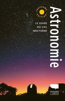 Astronomie : Le guide du ciel nocturne