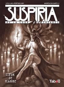 Suspiria Tome 2 : Coeur de flamme