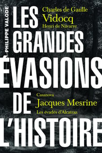 Les grandes évasions de l'Histoire