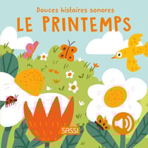 Douces histoires sonores : Le printemps