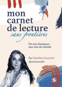Mon carnet de lecture sans frontières : De nos classiques aux voix du monde