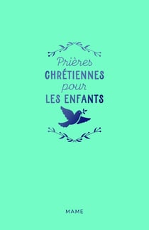 Prières chrétiennes pour les enfants