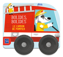Bolides, bolides : Le camion de pompiers