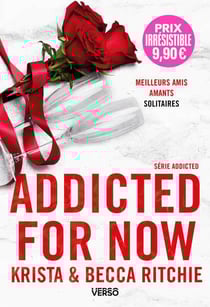 Addicted Tome 3 : Addicted for now