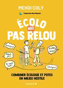 Écolo mais pas relou : Combiner écologie et potes en milieu hostile
