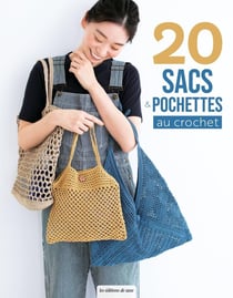 20 sacs et pochettes au crochet