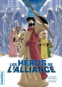 Les héros de l'alliance : L'Ancien Testament