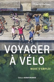 Voyager à vélo : Mode d'emploi