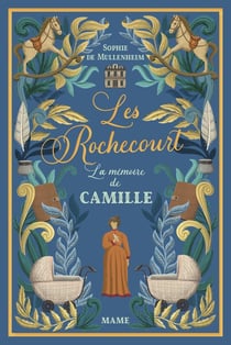 Les Rochecourt Tome 7 : La mémoire de Camille