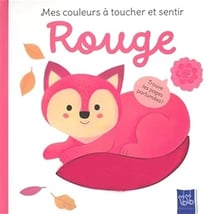 Mes couleurs à toucher et sentir : Rouge