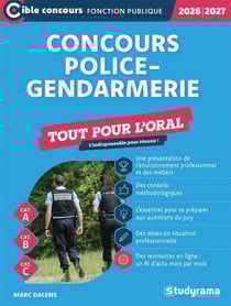 Concours police-gendarmerie : Tout pour l'oral (édition 2026/2027)