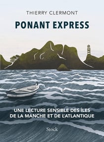 Ponant Express : Une lecture sensible des îles de la Manche et de l'Atlantique