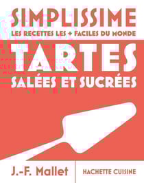 Simplissime : Tartes salées et sucrées