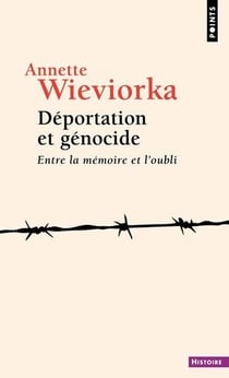 Déportation et génocide : Entre la mémoire et l'oubli