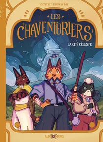 Les Chaventuriers : La Cité Céleste