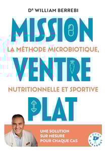 Mission ventre plat : La méthode microbiotique, nutritionnelle et sportive