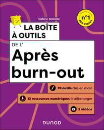 La boîte à outils : De l'après burn-out