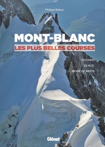 Mont-Blanc, les plus belles courses (2e édition)