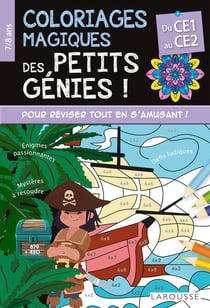 Coloriages magiques des Petits Génies ! Du CE1 au CE2