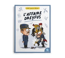 C'est quoi déjà ? L'affaire Dreyfus