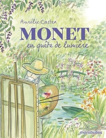 Monet : En quête de lumière