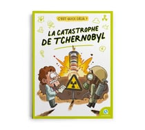 C'est quoi déjà ? La catastrophe Tchernobyl
