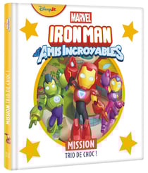 Iron Man et ses amis incroyables : Mission Trio de choc !