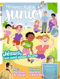 Prions en Eglise junior n.130 : Jésus, un ami pour la vie