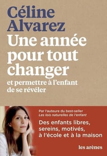 Une année pour tout changer - et permettre à l'enfant de se révéler