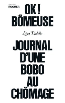 OK bômeuse ! Journal d'une bobo au chômage