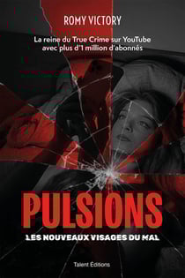 Pulsions : Les nouveaux visages du mal