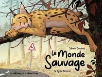 Le Monde sauvage Tome 2 : Le lynx boréal