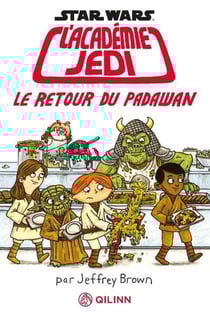 Star Wars - l'académie Jedi Tome 2 : Le retour du Padawan