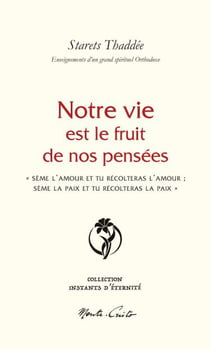Notre vie est le fruit de nos pensées : «Â Sème l'amour et tu récolteras l'amour - Sème la paix et tu récolteras la paix »