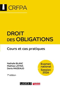 Droit des obligations - CRFPA - Examen national Session 2026 : Cours et cas pratiques
