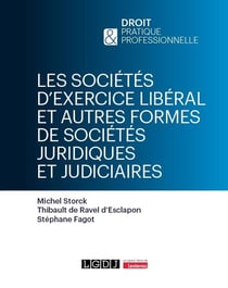 Les societes d'exercice liberal et autres formes de societes juridiques et judiciaires