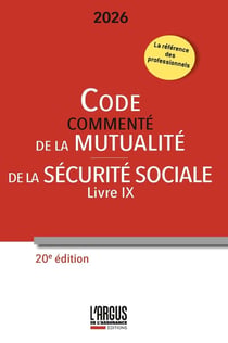 Code commenté de la mutualité - Code de la Sécurité Sociale (Livre IX) (édition 2026)
