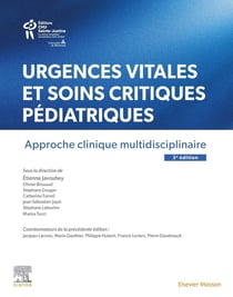 Urgences vitales et soins critiques pédiatriques : Approche clinique multidisciplinaire (3e édition)