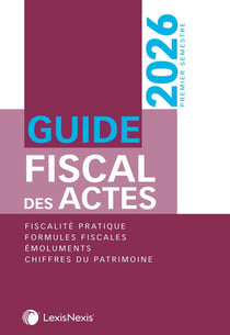 Guide fiscal des actes : premier semestre 2026