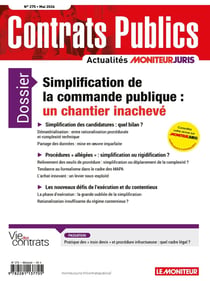 Actualité Commande Contrats Publics n.275 : Simplification de la commande publique : un chantier inachevé
