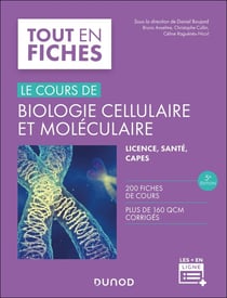 Le cours de biologie cellulaire et moléculaire (5e édition)