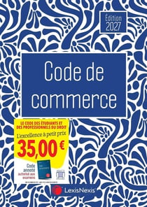 Code de commerce (édition 2027)