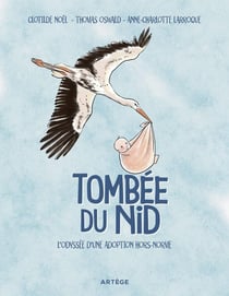 Tombée du nid : L'odyssée d'une adoption hors norme