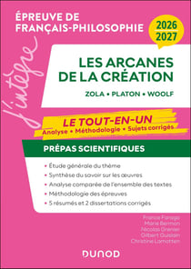 Épreuve de Français-philosophie : Les arcanes de la création - Prépas scientifiques - Le Tout-en-un : Analyse, méthodologie, sujets corrigés (édition 2026/2027)