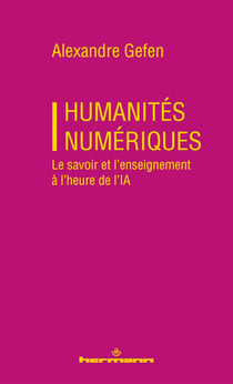 Humanités numériques : Le savoir et l'enseignement à l'heure de l'IA