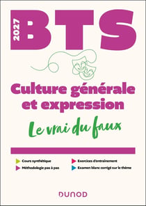 BTS : Culture générale et Expression - Le vrai du faux (édition 2027)