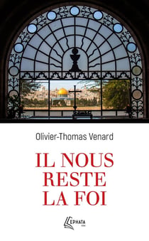 Il nous reste la foi
