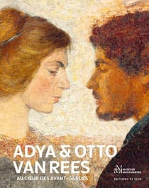 Adya & Otto Van Rees : Au cur des avant-gardes / At the heart of the avant-garde