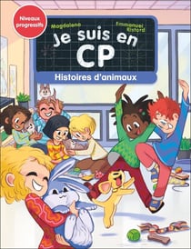 Je suis en CP : Histoires d'animaux