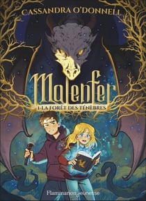 Malenfer Tome 1 : La Forêt des ténèbres